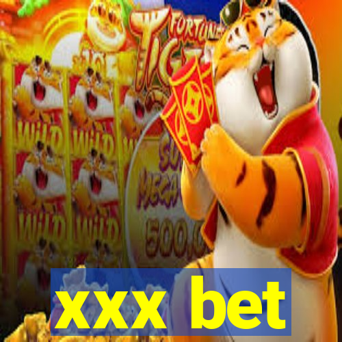 xxx bet